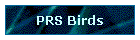 PRS Birds