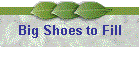 Big Shoes to Fill