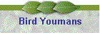 Bird Youmans